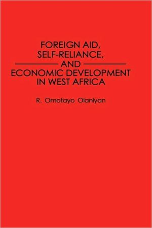 Book Foreign Aid, Self-Reliance, and Economic Development in West Africa: free