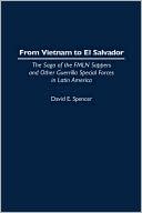 Book From Vietnam to El Salvador: The Saga of the FMLN Sappers and Other Guerrilla Special Forces in Latin America free