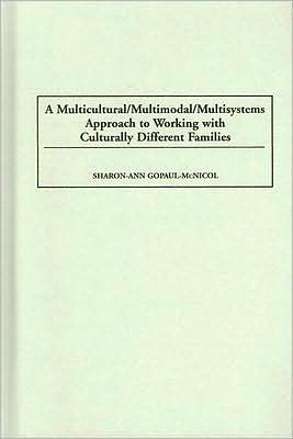 Book A Multicultural/multimodal/multisystems Approach To Working With Culturally Different Families: free