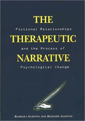 Book The Therapeutic Narrative: Fictional Relationships and the Process of Psychological Change free
