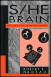 Book S/He Brain: Science, Sexual Politics, and the Myths of Feminism free