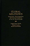 Book Global Meltdown: Immigration, Multiculturalism, and National Breakdown in the New World Disorder (History of Cartography) free