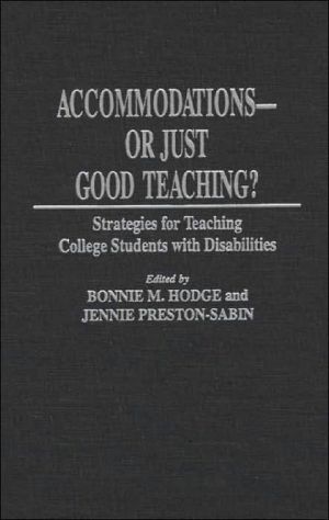 Book Accommodations -- Or Just Good Teaching?: Strategies for Teaching College Students with Disabilities free