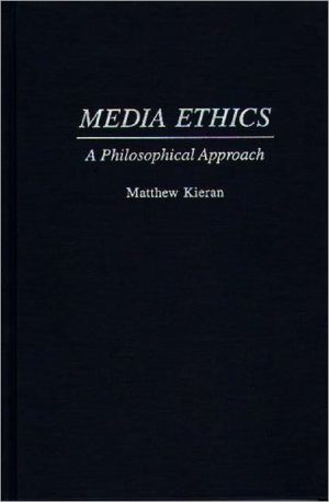 Book Media Ethics: A Philosophical Approach free