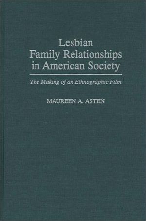 Book Lesbian Family Relationships in American Society: The Making of an Ethnographic Film (Sciences; 85) free