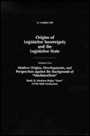 Book Origins of Legislative Sovereignty and the Legislative State: Volume Five, Modern Origins, Developments, and Perspectives against the Background of ... SOVEREIGNTY AND THE LEGISLATIVE STATE) free