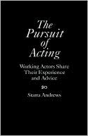 Book The Pursuit of Acting: Working Actors Share Their Experience and Advice free