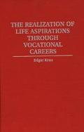 Book The Realization Of Life Aspirations Through Vocational Careers free