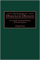 Book The Garden of Democratic Delights: For a Psycho-Emotional Reading of Pluralist Systems free