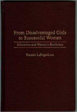 Book From Disadvantaged Girls to Successful Women: Education and Women's Resiliency free
