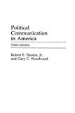 Book Political Communication in America, 3rd Edition (Praeger Series in Political Communication (Paperback)) free