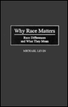 Book Why Race Matters: Race Differences and What They Mean (Human Evolution, Behavior, and Intelligence) free