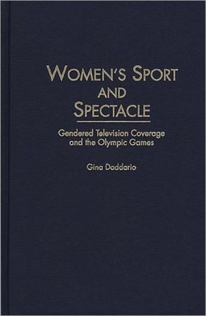 Book Women's Sport and Spectacle: Gendered Television Coverage and the Olympic Games free