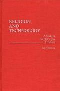 Book Religion And Technology: A Study In The Philosophy Of Culture free