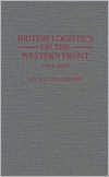 Book British Logistics on the Western Front: 1914-1919 free