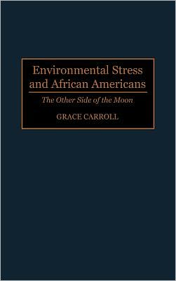 Book Environmental Stress and African Americans free
