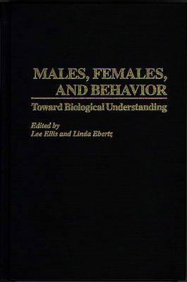 Book Males, Females, and Behavior: Toward Biological Understanding (Communication) free