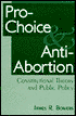 Book Pro-Choice and Anti-Abortion: Constitutional Theory and Public Policy free