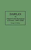 Book Darlan: Admiral and Statesman of France, 1881-1942 (Greenwood Press Guides to Historic) free