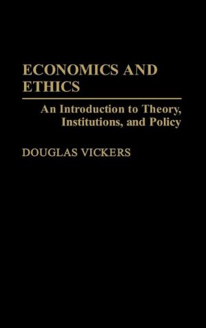 Book Economics and Ethics: An Introduction to Theory, Institutions, and Policy free