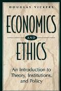 Book Economics and Ethics: An Introduction to Theory, Institutions, and Policy free