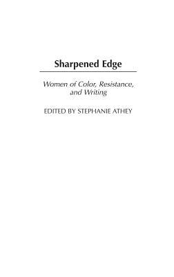 Book Sharpened Edge: Women of Color, Resistance, and Writing free