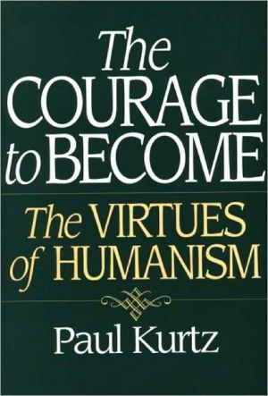 Book The Courage to Become: The Virtues of Humanism free
