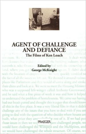 Book Agent of Challenge and Defiance: The Films of Ken Loach (Contributions to the Study of Popular Culture) free