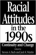 Book Racial Attitudes in the 1990s: Continuity and Change free