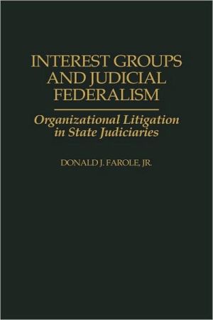 Book Interest Groups and Judicial Federalism free