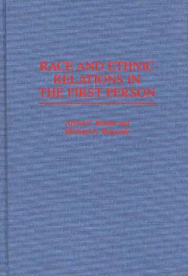 Book Race and Ethnic Relations in the First Person free