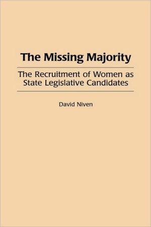 Book The Missing Majority: The Recruitment of Women as State Legislative Candidates free