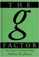 Book The g Factor: The Science of Mental Ability (Human Evolution, Behavior, and Intelligence) free