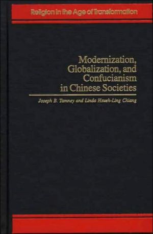 Book Modernization, Globalization, and Confucianism in Chinese Societies free