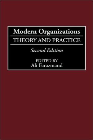 Book Studyguide for Modern Organizations: Theory and Practice by Ali Farazmand, ISBN 9780275961404 (Paperback) - Common free