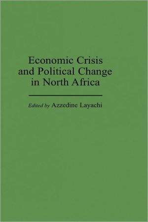 Book Economic Crisis and Political Change in North Africa free