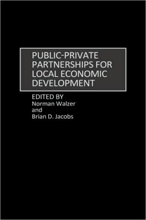 Book Public-Private Partnerships for Local Economic Development (Contributions in Women's Studies; 163) free