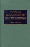 Book Chicana Adolescents: Bitches, 'Ho's, and Schoolgirls (Praeger Series in Political) free