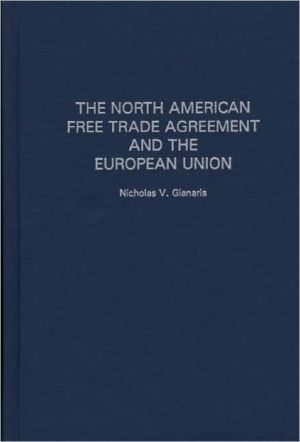 Book The North American Free Trade Agreement And The European Union free