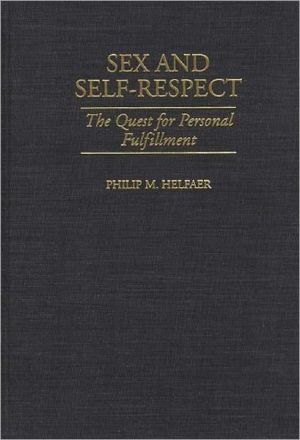Book Sex and Self-Respect: The Quest for Personal Fulfillment free