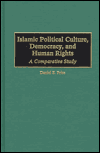 Book Islamic Political Culture, Democracy, and Human Rights: A Comparative Study free