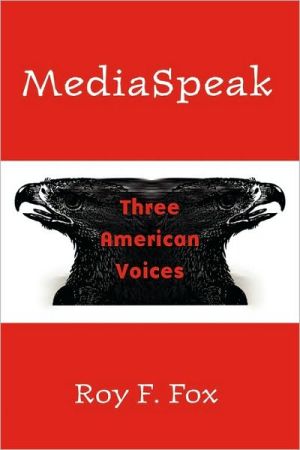 Book MediaSpeak: Three American Voices free
