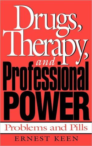 Book Drugs, Therapy, and Professional Power: Problems and Pills free