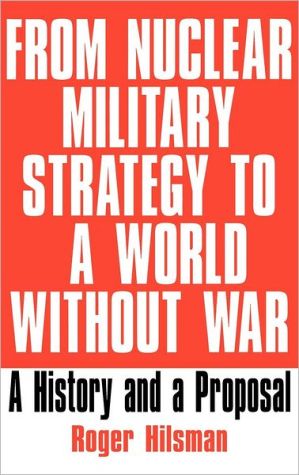 Book From Nuclear Military Strategy to a World Without War free