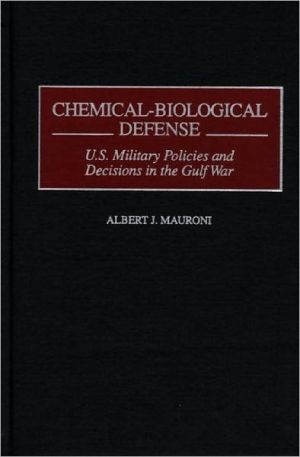 Book Chemical-Biological Defense: U.S. Military Policies and Decisions in the Gulf War free