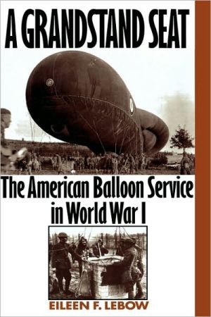Book A Grandstand Seat: The American Balloon Service in World War I free