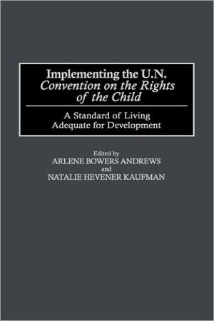 Book Implementing the UN Convention on the Rights of the Child: A Standard of Living Adequate for Development free