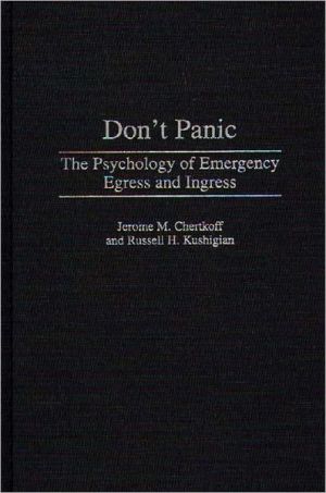 Book Don't Panic: The Psychology of Emergency Egress and Ingress free