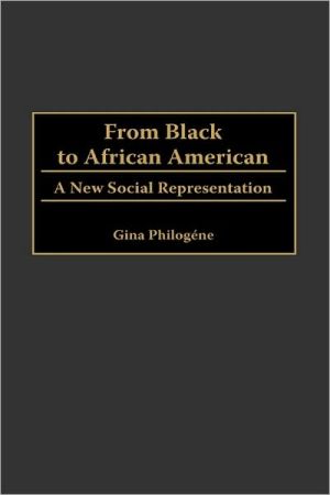 Book From Black to African American: A New Social Representation free