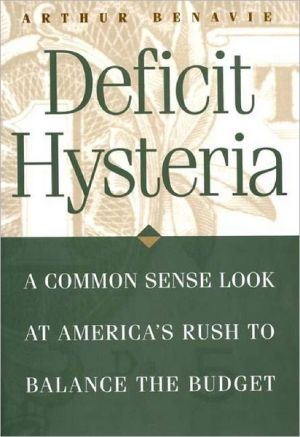 Book Deficit Hysteria: A Common Sense Look at America's Rush to Balance the Budget (Greenwood Press Literature in) free